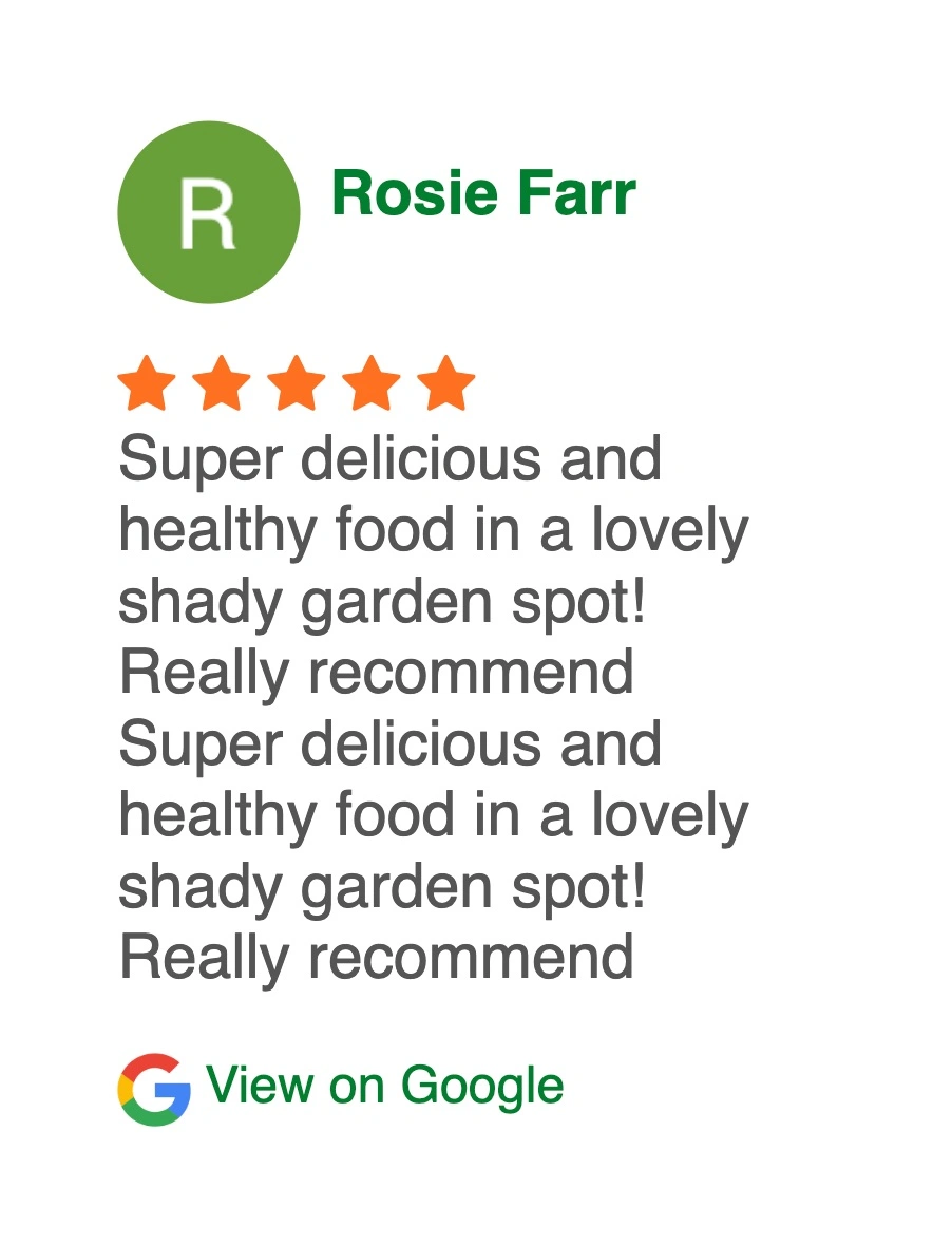 5-star review about healthy food and garden vibe